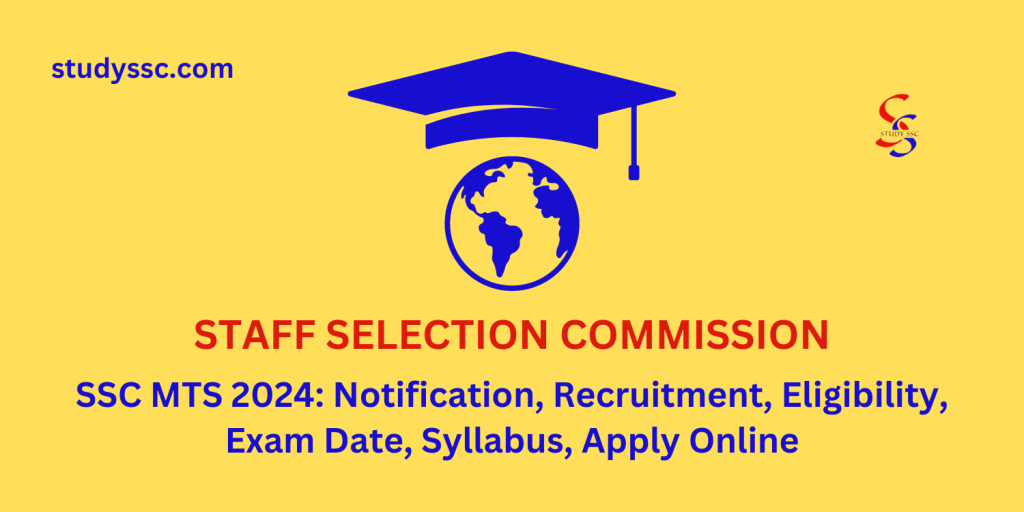 SSC-MTS-2024-Notification-Recruitment-Eligibility-Exam-Date-Syllabus