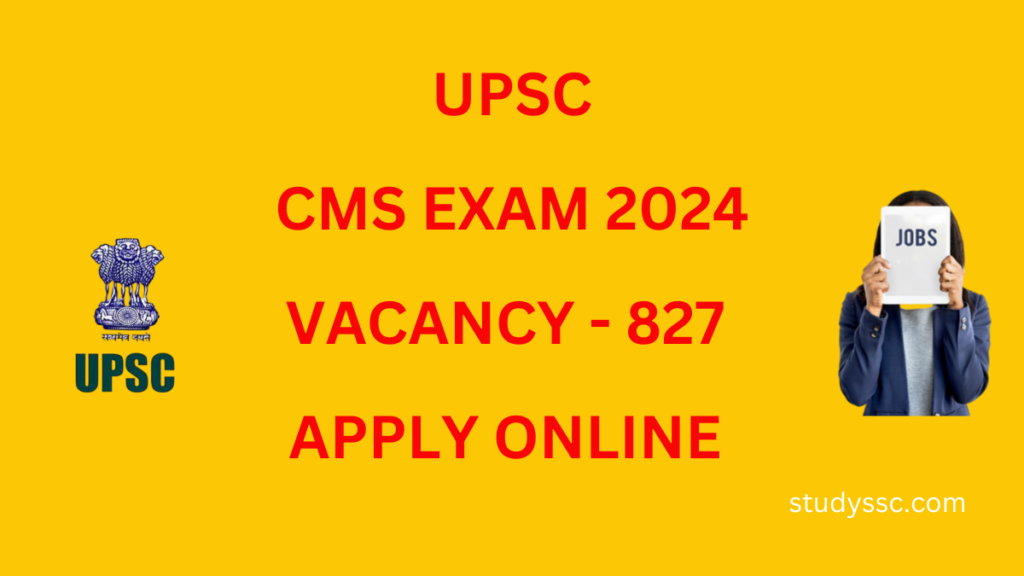 Unlocking Vacancy UPSC CMS EXAM 2024 Notification - Apply Online